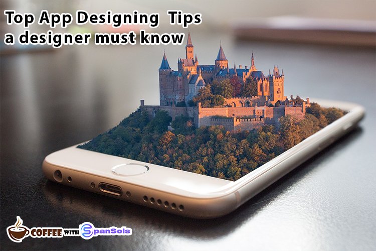 Top App Designing  Tips a designer must know