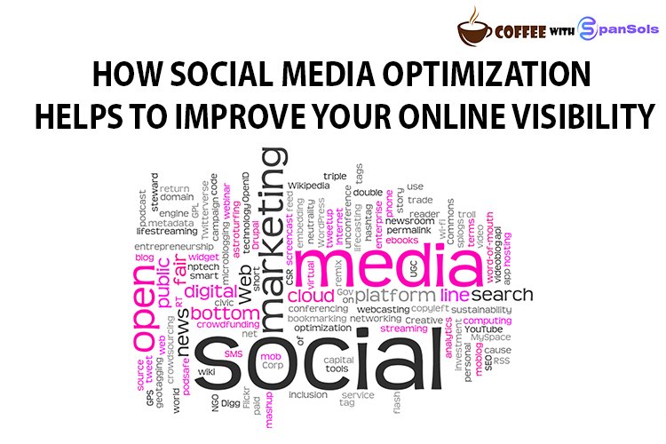 How Social Media Optimization helps to Improve your Online Visibility